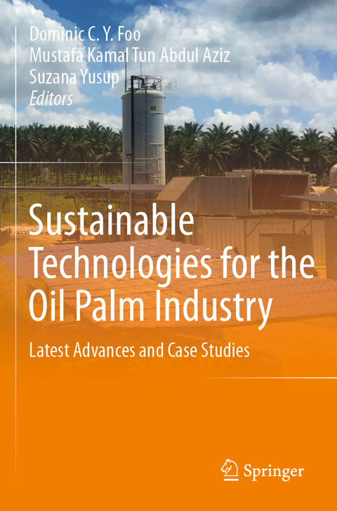 Sustainable Technologies for the Oil Palm Industry - 