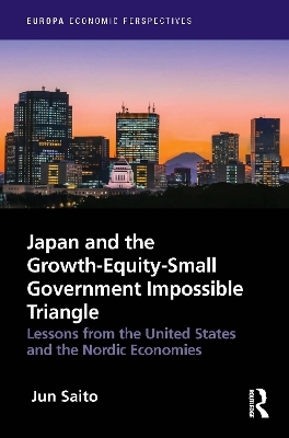 Japan and the Growth-Equity-Small Government Impossible Triangle - Jun Saito