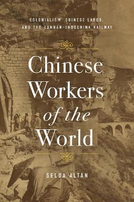 Chinese Workers of the World - Selda Altan