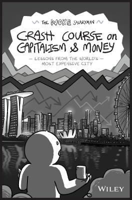 The Woke Salaryman Crash Course on Capitalism & Money -  The Woke Salaryman