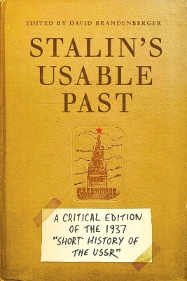 Stalin's Usable Past - David Brandenberger