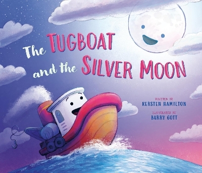 The Tugboat and the Silver Moon - Kersten Hamilton