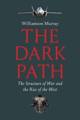 The Dark Path - Williamson Murray