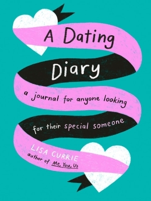 A Dating Diary - Lisa Currie