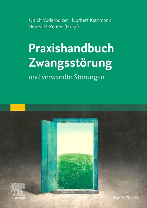 Praxishandbuch Zwangsstörung und verwandte Störungen - 