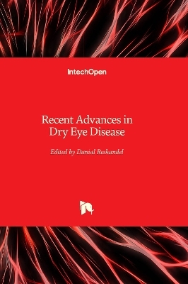 Recent Advances in Dry Eye Disease - 