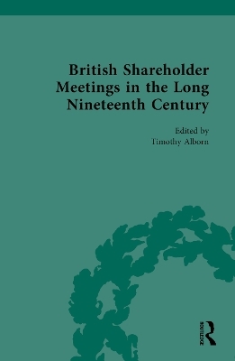 British Shareholder Meetings in the Long Nineteenth Century - 