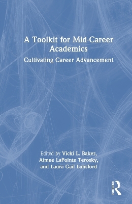 A Toolkit for Mid-Career Academics - 