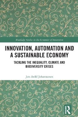 Innovation, Automation and a Sustainable Economy - Jon-Arild Johannessen