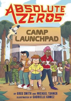 Absolute Zeros: Camp Launchpad (A Graphic Novel) - Einhorn's Epic Productions, Greg Smith, Michael Tanner