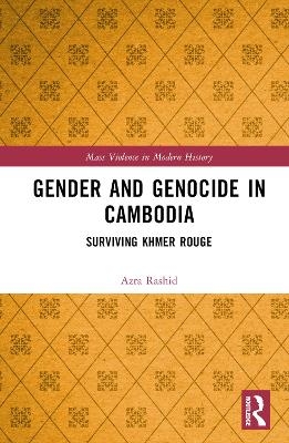 Gender and Genocide in Cambodia - Azra Rashid