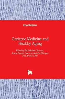 Geriatric Medicine and Healthy Aging - 