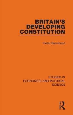 Britain's Developing Constitution - Peter Bromhead