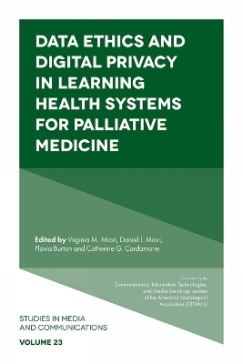 Data Ethics and Digital Privacy in Learning Health Systems for Palliative Medicine - 