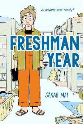 Freshman Year (A Graphic Novel) - Sarah Mai