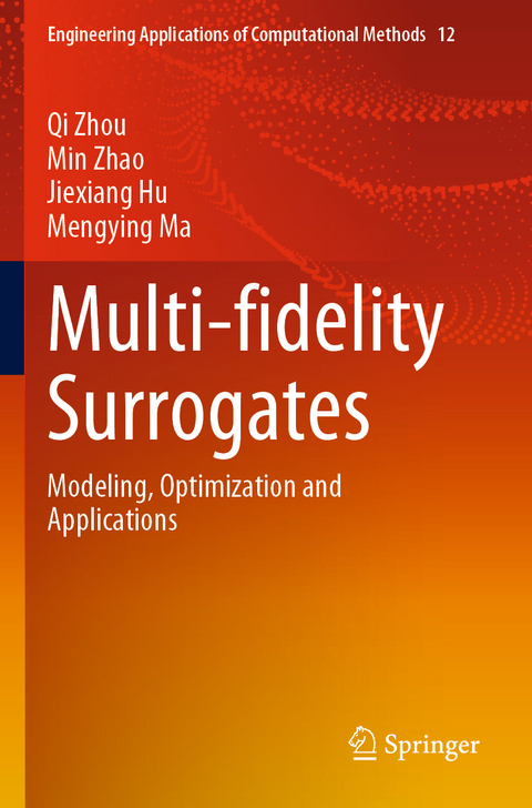 Multi-fidelity Surrogates - Qi Zhou, Min Zhao, Jiexiang Hu, Mengying Ma