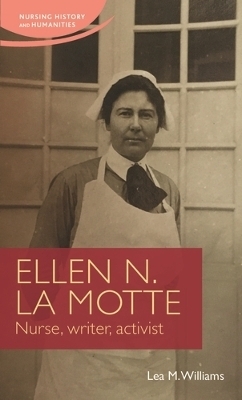 Ellen N. La Motte - Lea Williams