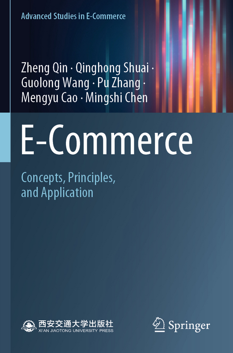 E-Commerce - Zheng Qin, Qinghong Shuai, Guolong Wang, Pu Zhang, Mengyu Cao