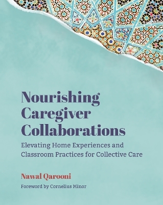 Nourishing Caregiver Collaborations - Nawal Qarooni