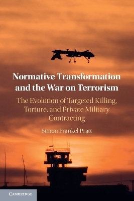 Normative Transformation and the War on Terrorism - Simon Frankel Pratt