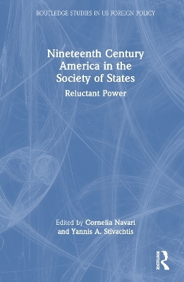 Nineteenth Century America in the Society of States - 