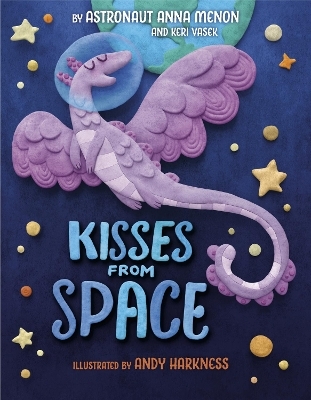 Kisses from Space - Anna Menon, Keri Vasek