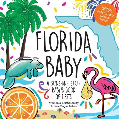 Florida Baby - Allison Dugas Behan