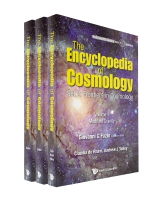 Encyclopedia Of Cosmology, The - Set 2: Frontiers In Cosmology (In 3 Volumes) - Claudia De Rham, Andrew J Tolley