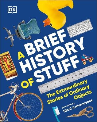 A Brief History of Stuff -  Dk