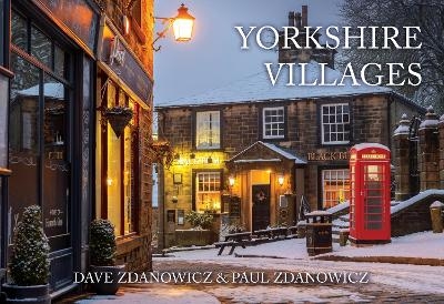 Yorkshire Villages - Dave Zdanowicz, Paul Zdanowicz