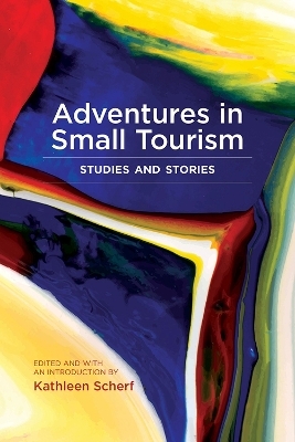 Adventures in Small Tourism - 