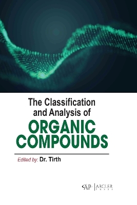 The Classification and Analysis of Organic Compounds - 