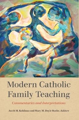 Modern Catholic Family Teaching - 