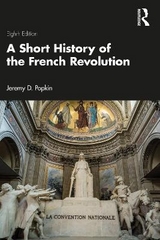 A Short History of the French Revolution - Popkin, Jeremy D.