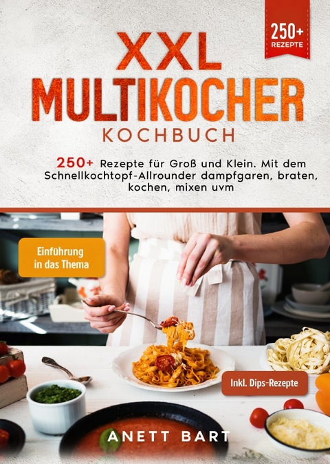 XXL Multikocher Kochbuch - Anett Bart