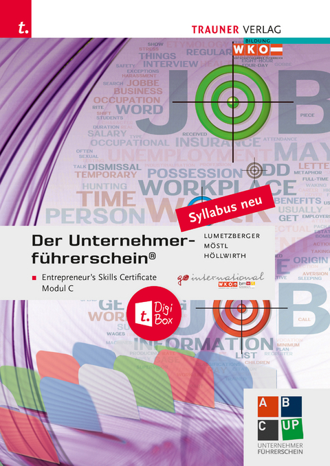 Der Unternehmerführerschein - Entrepreneur's Skills Certificate, Modul C + E-Book - Kurt Lumetzberger, Rainer Möstl, Mario Höllwirth