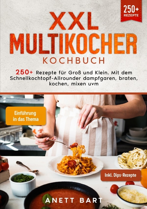 XXL Multikocher Kochbuch - Anett Bart