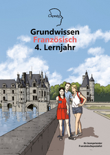 Grundwissen Französisch 4. Lernjahr - Thomas Pfister