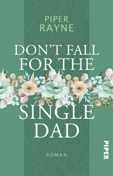 Don’t Fall for the Single Dad - Piper Rayne