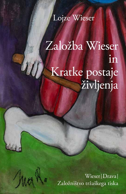 Založba Wieser in kratke postaje življenja - Lojze Wieser