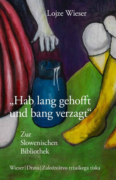 „Hab lang gehofft und bang verzagt“ - Lojze Wieser