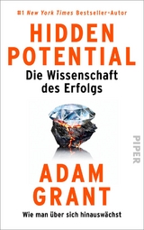 Hidden Potential – Die Wissenschaft des Erfolgs - Adam Grant