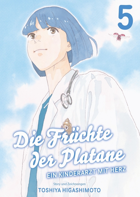 Die Früchte der Platane - Ein Kinderarzt mit Herz 05 - Toshiya Higashimoto