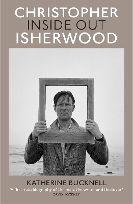 Christopher Isherwood - Katherine Bucknell