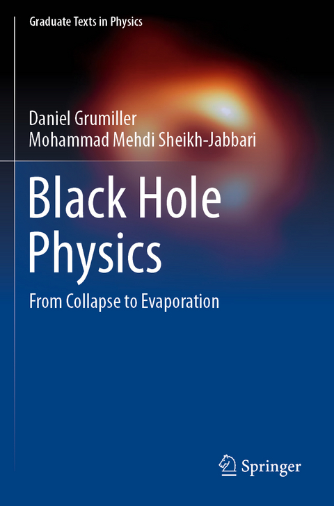 Black Hole Physics - Daniel Grumiller, Mohammad Mehdi Sheikh-Jabbari