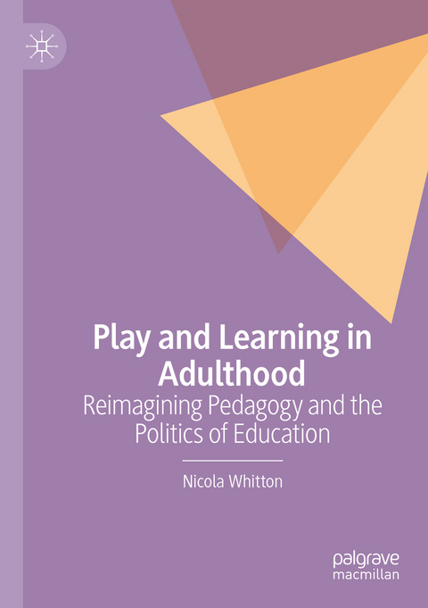 Play and Learning in Adulthood - Nicola Whitton