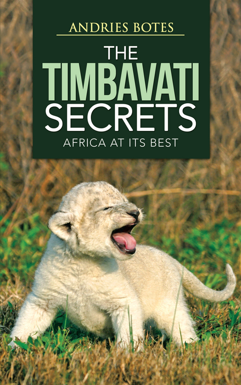 Timbavati Secrets -  Andries Botes