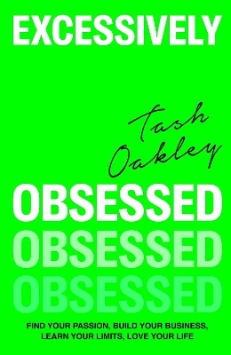 Excessively Obsessed - Natasha Oakley