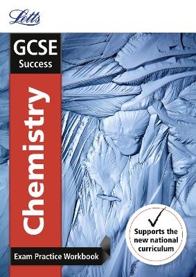 GCSE 9-1 Chemistry Exam Practice Workbook, with Practice Test Paper -  Letts GCSE