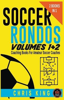 Soccer Rondos Volumes 1 and 2 - Chris King